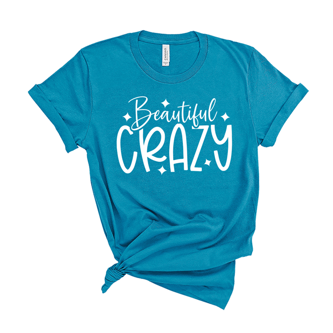 Beautiful Crazy T-Shirt