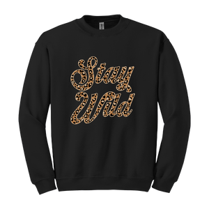 Stay Wild Sweatshirt