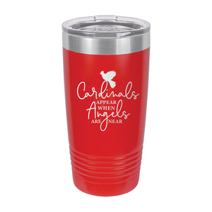 Angels are Near Red 20oz Insulated Tumbler