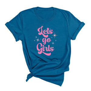 Let's Go Girls T-Shirt