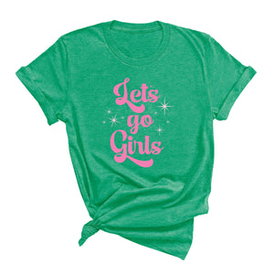 Let's Go Girls T-Shirt