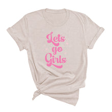 Load image into Gallery viewer, Let&#39;s Go Girls T-Shirt