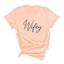 Load image into Gallery viewer, Wifey T-Shirt