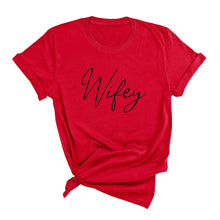 Load image into Gallery viewer, Wifey T-Shirt