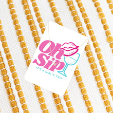 Load image into Gallery viewer, Oh Sip It&#39;s a Girl&#39;s Trip Keepsake Card