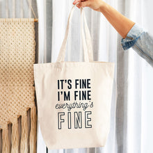 Load image into Gallery viewer, I&#39;m Fine Canvas Tote