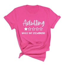 Load image into Gallery viewer, Adulting T-Shirt