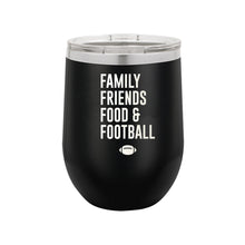 Load image into Gallery viewer, Family, Friends, Food &amp; Football 12oz Tumbler