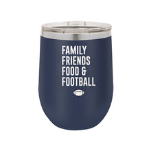 Load image into Gallery viewer, Family, Friends, Food &amp; Football 12oz Tumbler