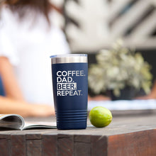 Load image into Gallery viewer, Coffee. Dad. Beer. Repeat. Navy 20oz Insulated Tumbler