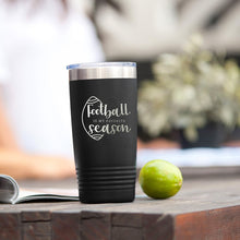 Load image into Gallery viewer, Football is My Favorite Season Black 20oz Insulated Tumbler